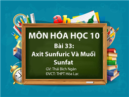 Axit Sunfuric. Muối Sunfat