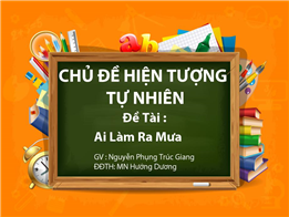 Ai Làm Ra Mưa
