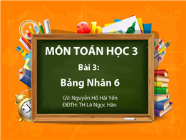 Bảng Nhân 6