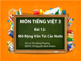 Mở Rộng Vốn Từ: Các Nước