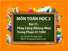 Phép Cộng (Không Nhớ) Trong Phạm Vi 1000