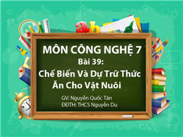 Chế Biến Và Dự Trữ Thức Ăn Cho Vật Nuôi