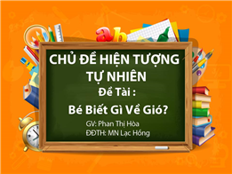 Bé Biết Gì Về Gió ?